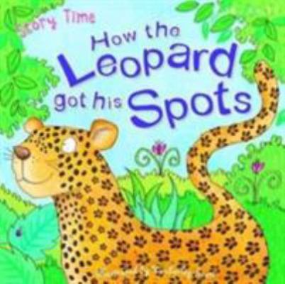 Just So Stories How the Leopard Got His Spots 1786170353 Book Cover