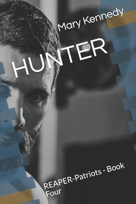 Hunter: REAPER-Patriots - Book Four B096TRVW4V Book Cover