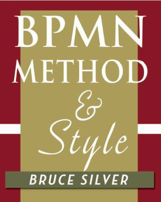 BPMN Method and Style: A levels-based methodolo... 0982368100 Book Cover