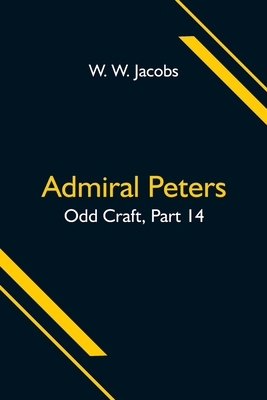 Admiral Peters; Odd Craft, Part 14. 9354598692 Book Cover