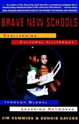 Brave New Schools: Challenging Cultural Illiter... 0312126697 Book Cover