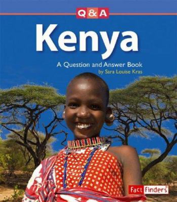 Kenya: A Question and Answer Book 0736867724 Book Cover