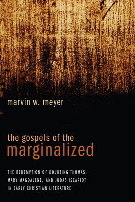 The Gospels of the Marginalized: The Redemption... 1498215653 Book Cover