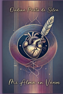 Mi alma en versos [Spanish] B0DLBFBXMY Book Cover