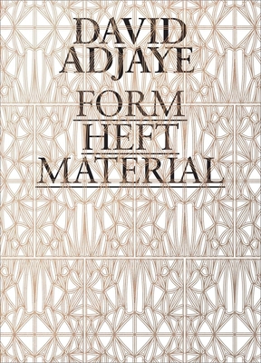 David Adjaye: Form, Heft, Material 0300207751 Book Cover