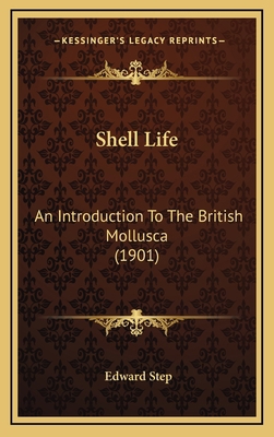 Shell Life: An Introduction to the British Moll... 1164434454 Book Cover