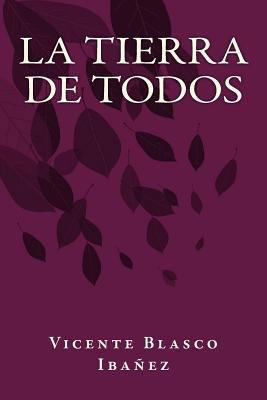 La Tierra de Todos [Spanish] 1535458607 Book Cover