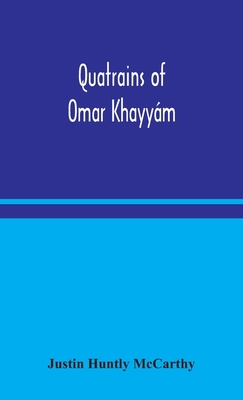 Quatrains of Omar Khayyám 9354049109 Book Cover