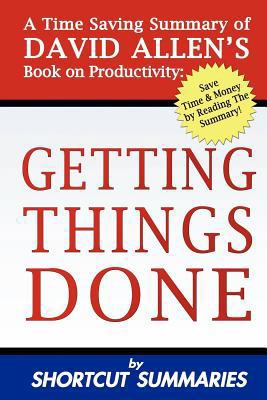 Getting Things Done: A Summary of David Allen's Book on Productivity 1477490086 Book Cover