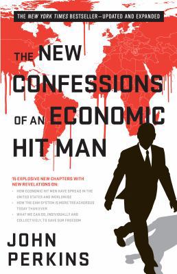 The New Confessions of an Economic Hit Man 1626568944 Book Cover
