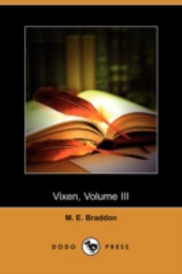 Vixen, Volume III (Dodo Press) 1409934004 Book Cover