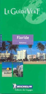 Michelin le Guide Vert Floride [French] 2060002567 Book Cover