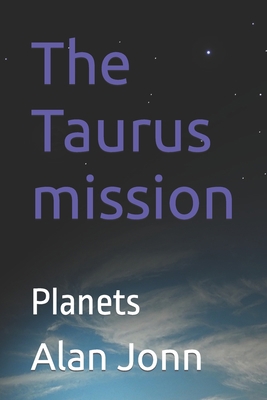 The Taurus mission: Planets B0CHKZFWY5 Book Cover