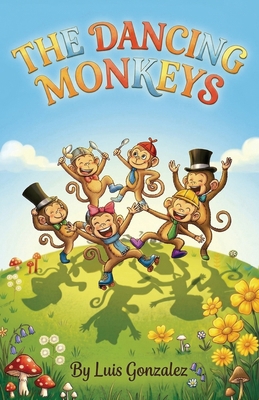 The Dancing Monkeys B0H4CPTQ1W Book Cover