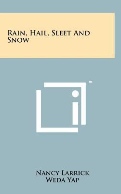 Rain, Hail, Sleet and Snow 1258088789 Book Cover