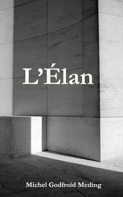 L'Élan [French] B0H9ZL81LF Book Cover