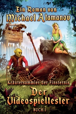 Der Videospieltester (Kräutersammler der Finste... [German] 8088295955 Book Cover