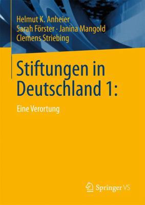Stiftungen in Deutschland 1:: Eine Verortung [German] 3658133686 Book Cover