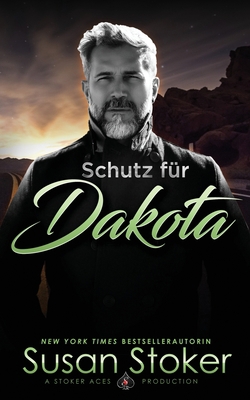 Schutz für Dakota [German] 1644992051 Book Cover