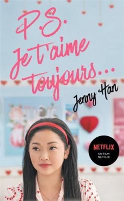Les amours de Lara Jean T02 - P.S. Je t'aime to... [French] 2809485852 Book Cover