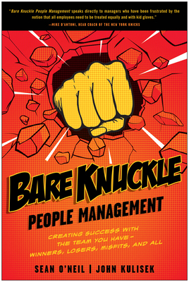 Bare Knuckle People Management: Creating Succes... 1935618482 Book Cover