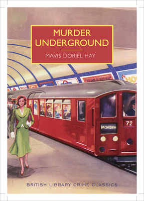 Murder Underground (British Library Crime Class... 0712357254 Book Cover