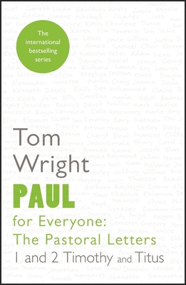 Paul for Everyone: The Pastoral Letters 1 & 2 T... 0281071993 Book Cover