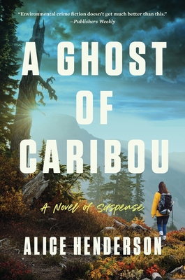 A Ghost of Caribou: A Novel of Suspense 0063223015 Book Cover