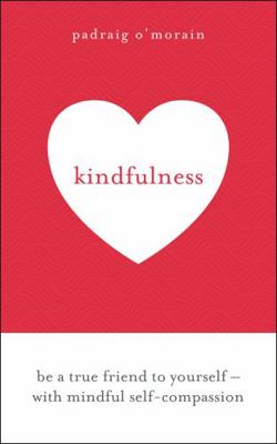 Kindfulness: Be a true friend to yourself - wit...            Book Cover