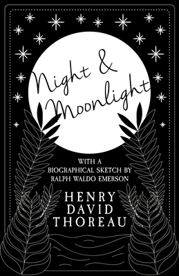 Night and Moonlight: With a Biographical Sketch... 152871752X Book Cover