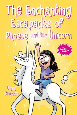 The Enchanting Escapades of Phoebe and Her Unic... 1524876941 Book Cover