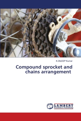 Compound sprocket and chains arrangement 6209434703 Book Cover