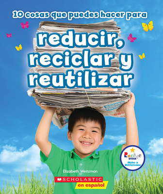 10 Cosas Que Puedes Hacer Para Reducir, Recicla... [Spanish] 1338187813 Book Cover