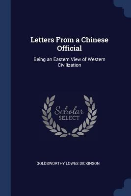 Letters From a Chinese Official: Being an Easte... 1298761212 Book Cover