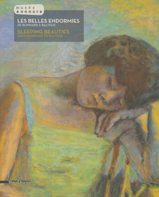 Sleeping Beauties: From Bonnard to Balthus 8836628311 Book Cover