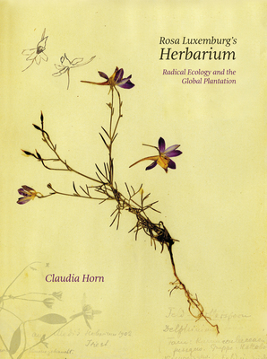 Rosa Luxemburg's Herbarium 1682196496 Book Cover