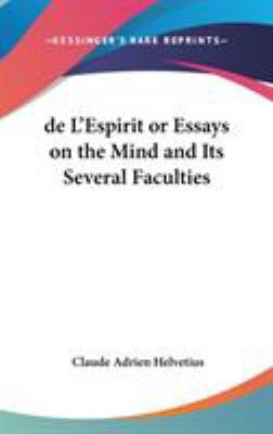 de L'Espirit or Essays on the Mind and Its Seve... 1432624229 Book Cover