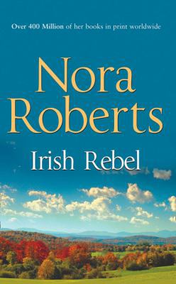 Irish Rebel (Irish Hearts) 0263896498 Book Cover