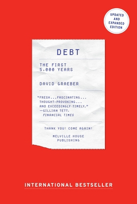 Debt: The First 5,000 Years, Updated and Expanded 1612194192 Book Cover