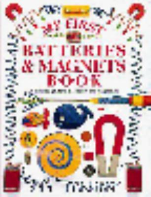 My First Batteries & Magnets Book 1564581330 Book Cover