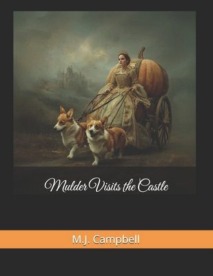Mulder Visits the Castle B0FGV18H5V Book Cover