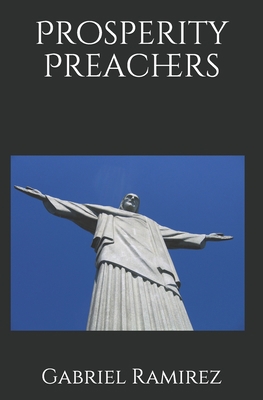 Prosperity Preachers B087SM58CB Book Cover