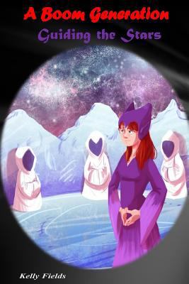 Guiding The Stars: A Boom Generation 0999882031 Book Cover