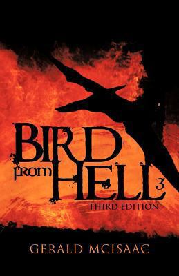 Bird from Hell: Third Edition 1466950277 Book Cover