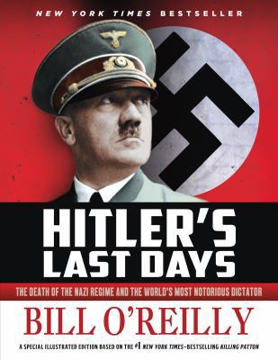 Hitler's Last Days: The Death of the Nazi Regim... 1250088593 Book Cover