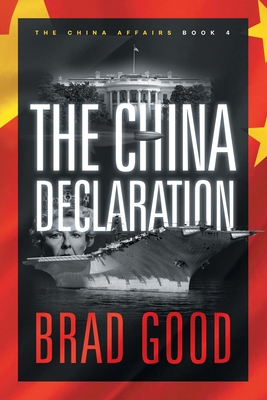 The China Declaration (Book 4): The China Affairs 1732463646 Book Cover