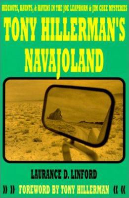 Tony Hillerman's Navajoland: Hideouts, Haunts a... 0874806984 Book Cover