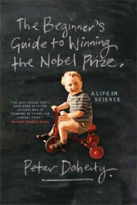 Beginner's Guide to Winning the Nobel Prize (Ne... 0522866662 Book Cover