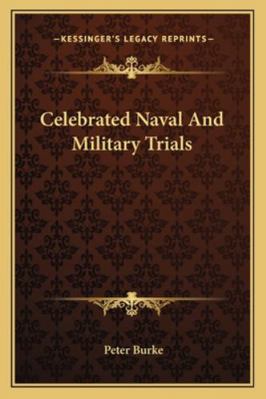 Celebrated Naval And Military Trials 1162805684 Book Cover