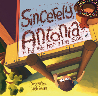 Sincerely, Antonia: A Big Note from a Tiny Guest B0DJ3NR7ZH Book Cover